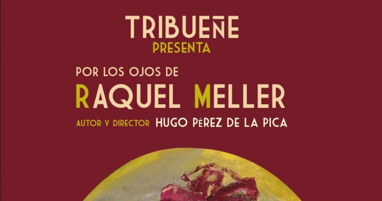POR LOS OJOS DE RAQUEL MELLER