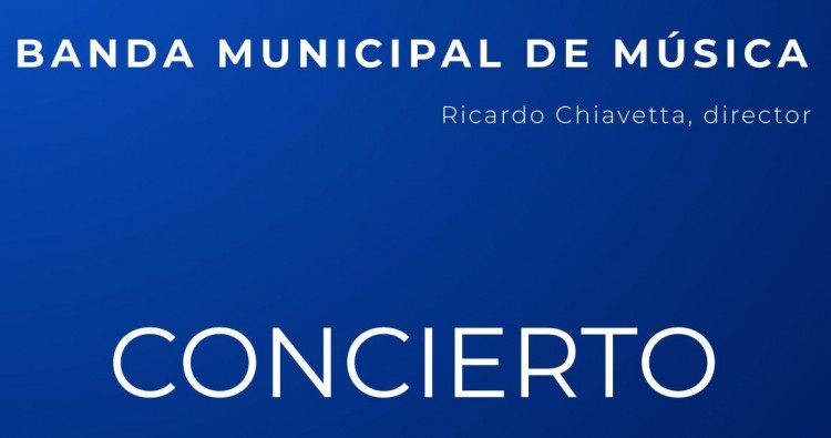 CONCIERTO BANDA MUNICIPAL DE MUSICA
