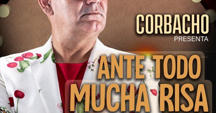 Corbacho: Ante todo mucha risa