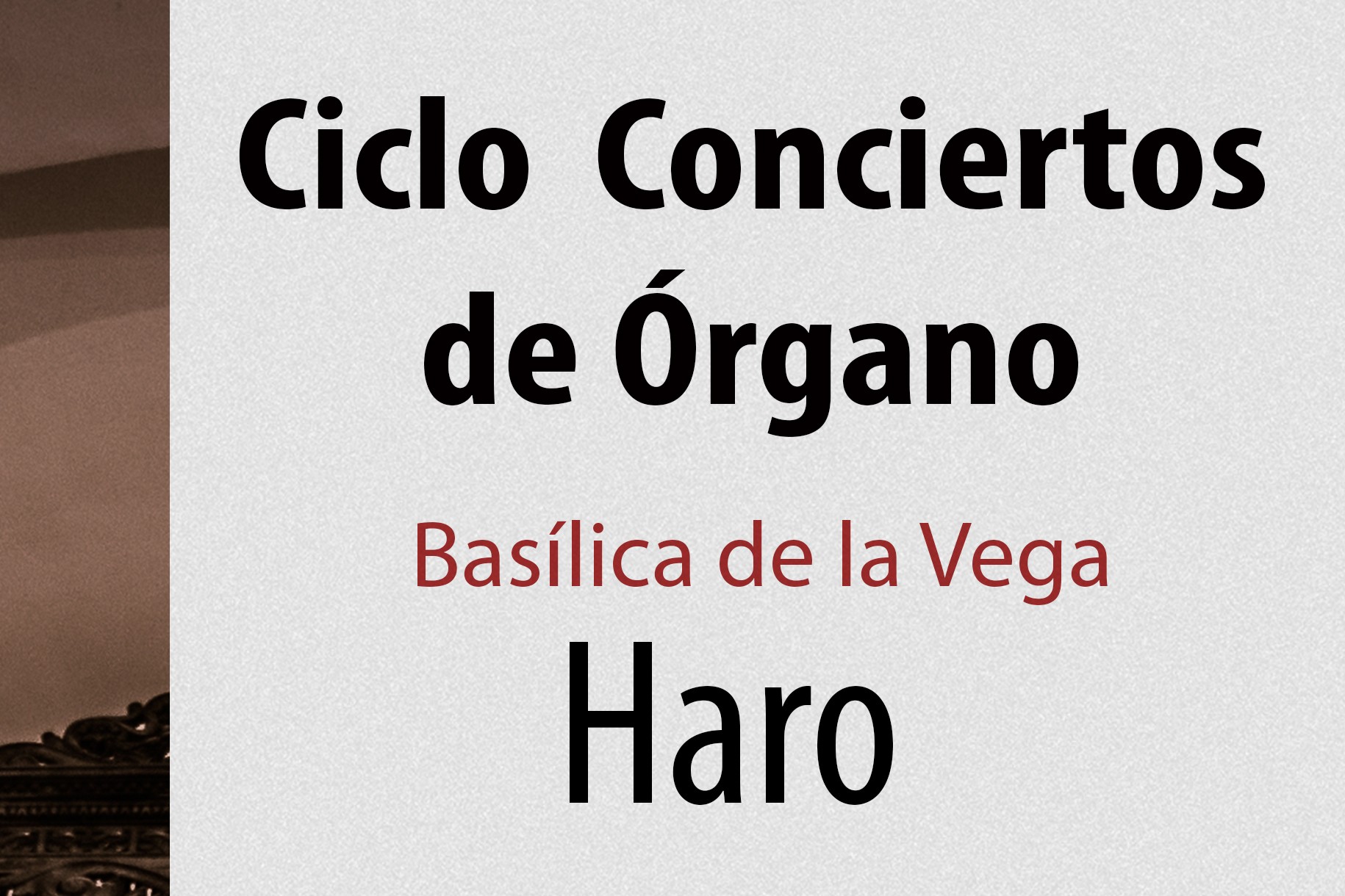 MÚSICA: Ciclo de Conciertos de Órgano en la Basílica de la Vega