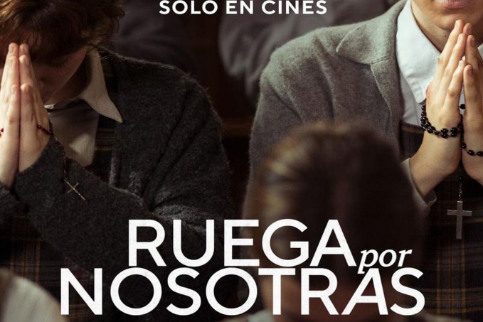 CINE: Ruega por Nosotras