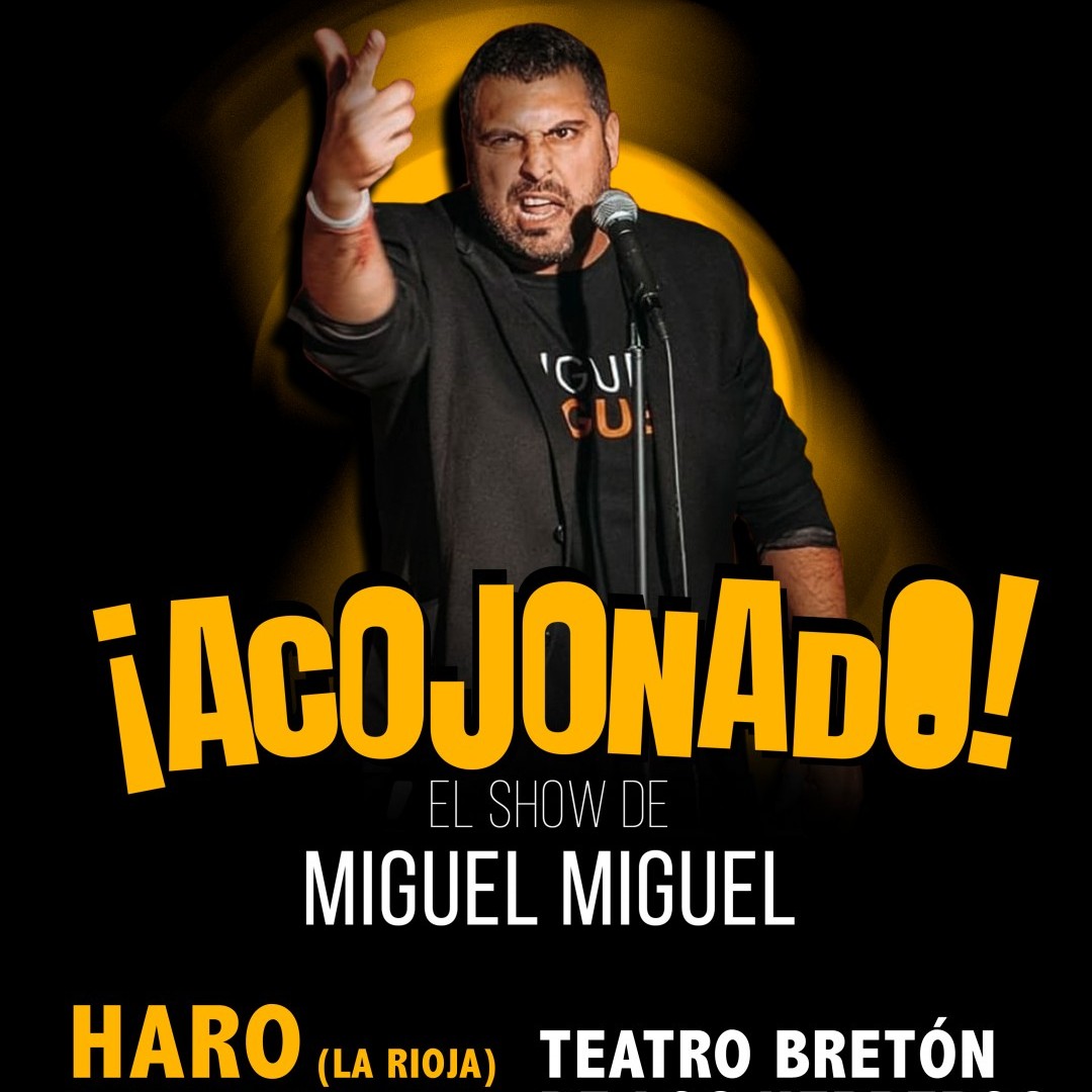 El cómico Miguel Miguel llega con su espectáculo “¡Acojonado!” 