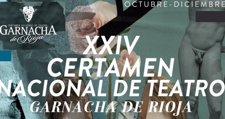 Este fin de semana sube el telón el Certamen Nacional de Teatro “Garnacha de Rioja”