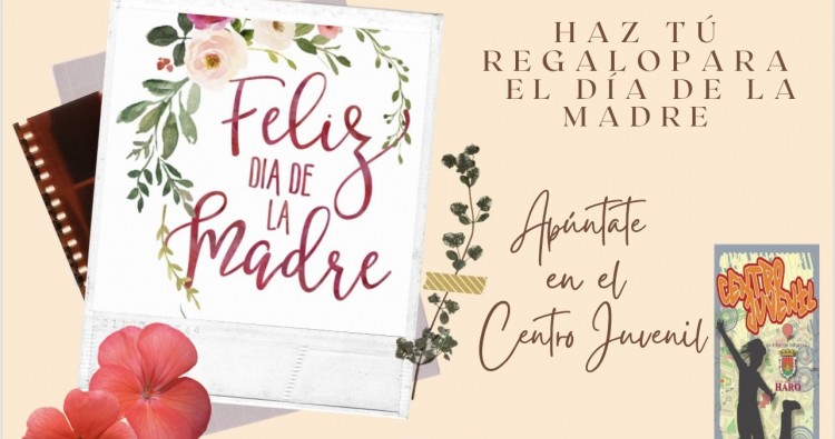 El Centro Juvenil Municipal organiza un taller con motivo del Día de la Madre