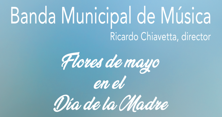 “Flores de Mayo en el Día de la Madre”, nueva cita con la Banda Municipal de Música de Haro