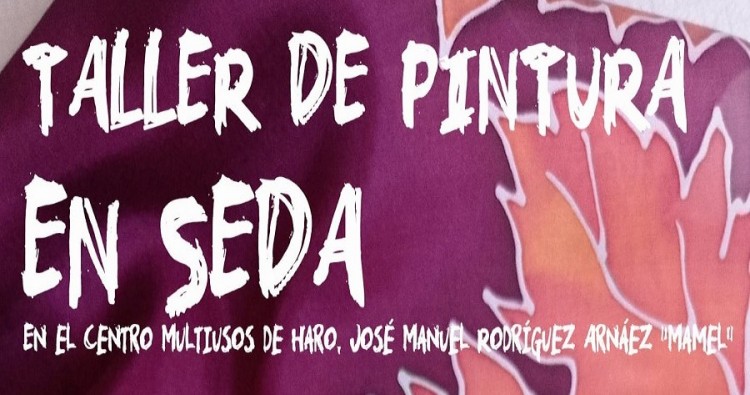 El Ayuntamiento de Haro organiza un taller gratuito de pintura en seda