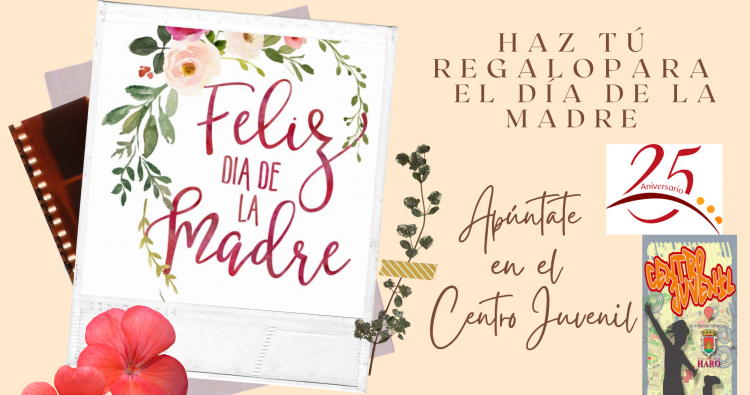 El Centro Juvenil Municipal organiza un taller con motivo del Día de la Madre