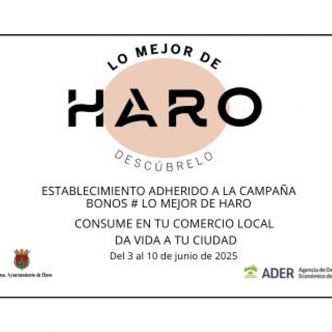 Los comercios jarreros ya pueden adherirse a los bonos “lo mejor de Haro primavera 2025”